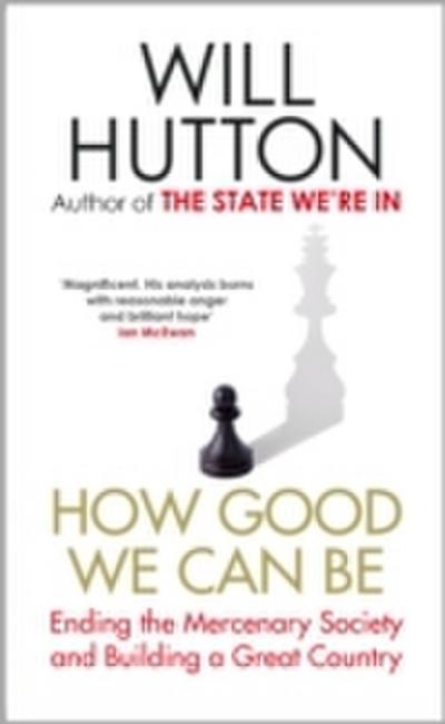 How Good We Can Be