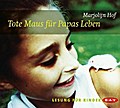 Tote Maus für Papas Leben, 2 Audio-CDs
