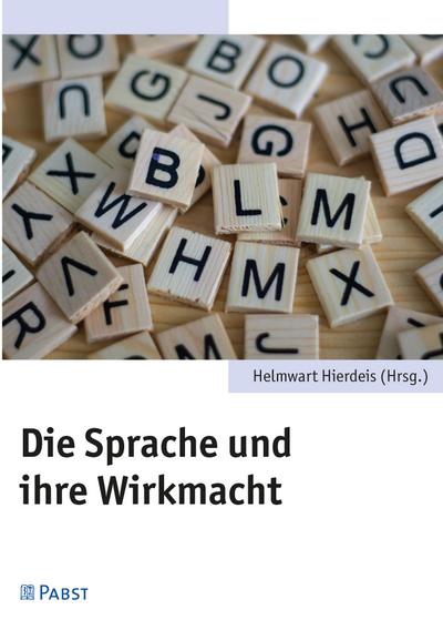 Die Sprache und ihre Wirkmacht