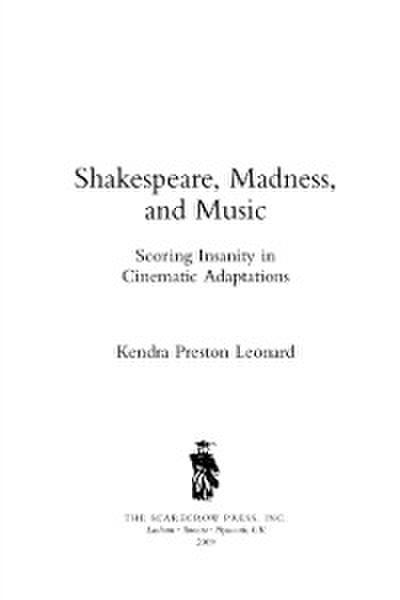 Shakespeare, Madness, and Music