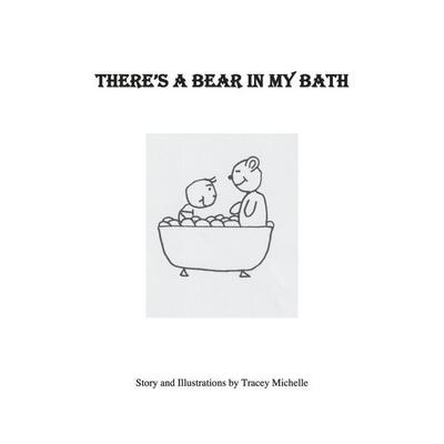 There’s a Bear in My Bath