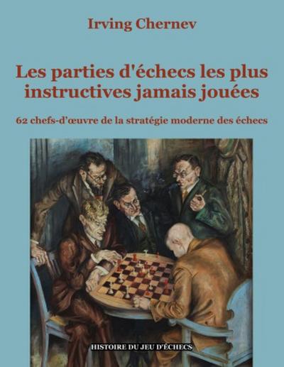 Les parties d’échecs les plus instructives jamais jouées