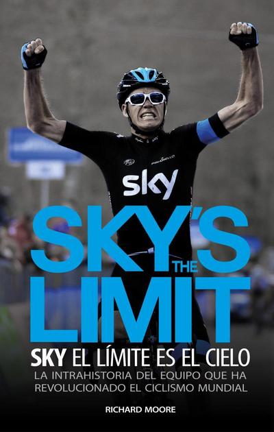 Sky’s the limit. Sky, el límite es el cielo