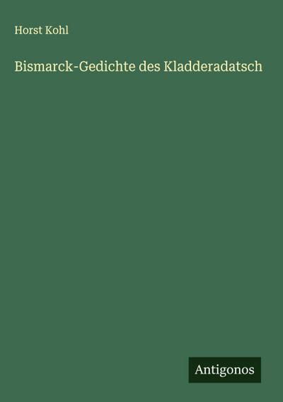 Bismarck-Gedichte des Kladderadatsch