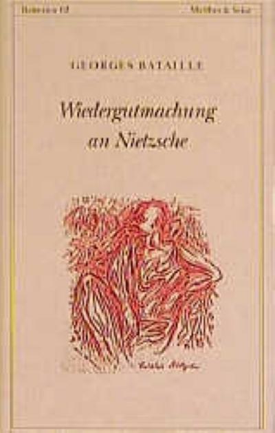 Wiedergutmachung an Nietzsche