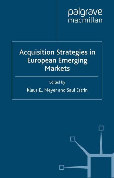 Acquisition Strategies in European Emerging Markets