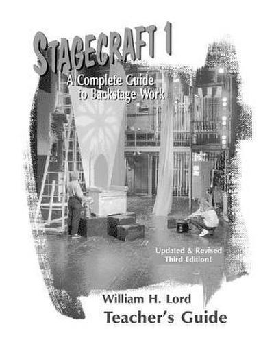 Stagecraft 1--Teacher’s Guide