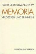 Memoria. Vergessen und Erinnern