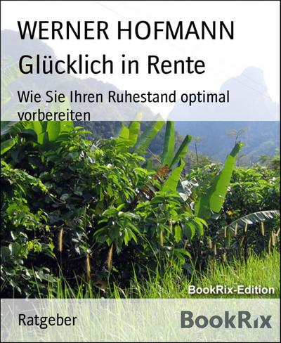 Glücklich in Rente