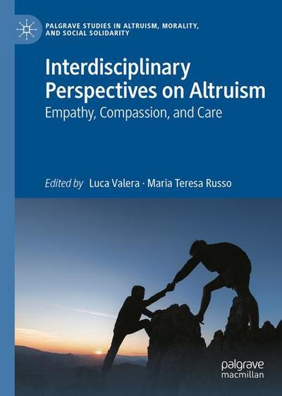 Interdisciplinary Perspectives on Altruism