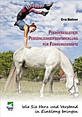 Pferdebegleitete Persönlichkeitsentwicklung für Fü
