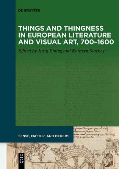 Things and Thingness in European Literature and Visual Art, 700-1600