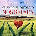 Cuando El Divorcio Nos Separa