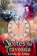 Noites De Travessia: Lenda De Amor