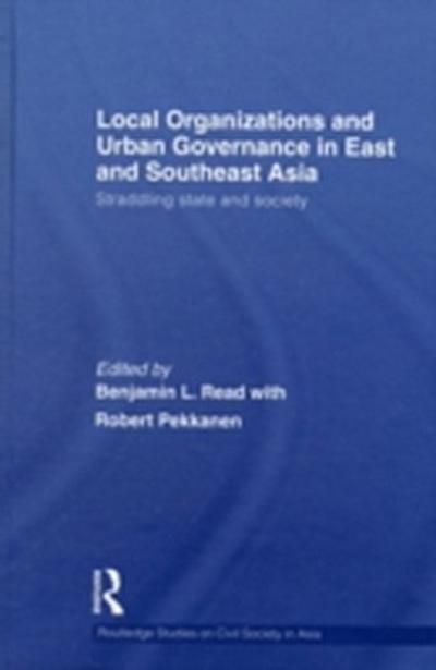 Local Organizations and Urban Governance in East and Southeast Asia