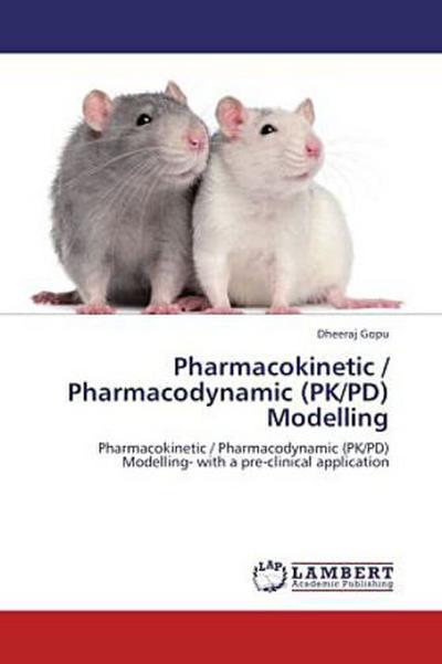 Pharmacokinetic / Pharmacodynamic (PK/PD) Modelling