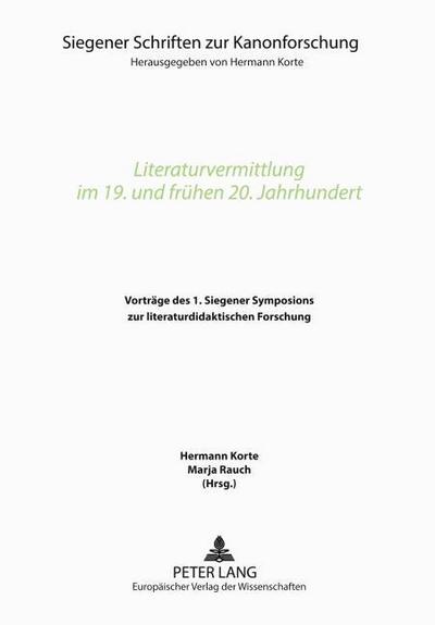 Literaturvermittlung im 19. und frühen 20. Jahrhundert