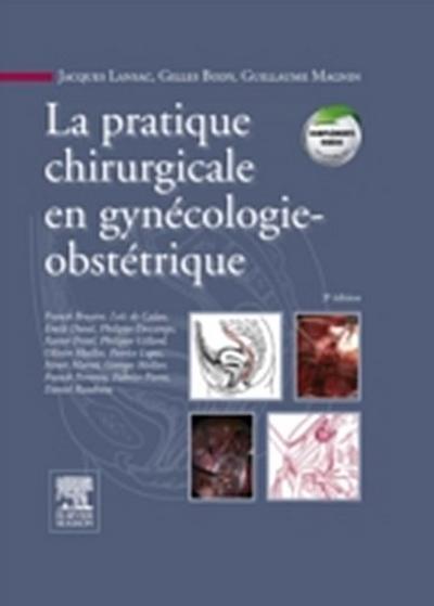 La pratique chirurgicale en gynécologie obstétrique