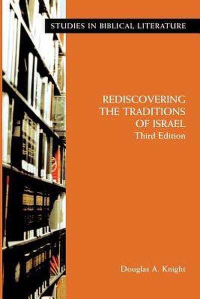 Rediscovering the Traditions of Israel, Third Edition
