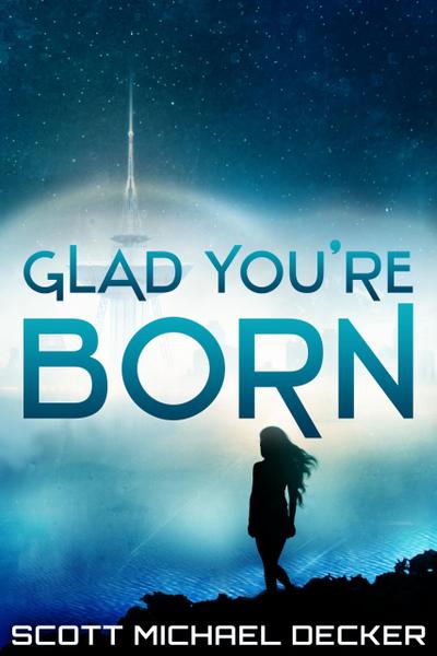Glad You’re Born