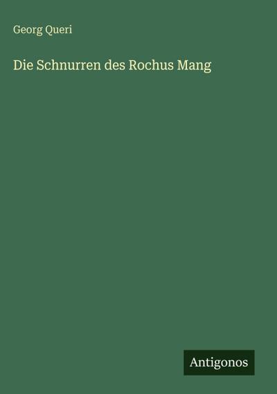 Die Schnurren des Rochus Mang