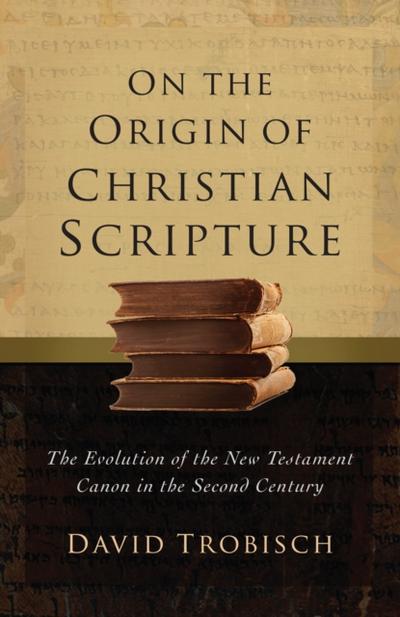 On the Origin of Christian Scripture