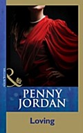 Loving (Mills & Boon Modern) (Penny Jordan Collection) - Penny Jordan
