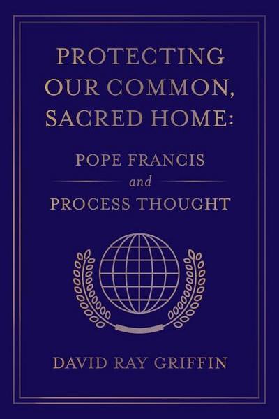 Protecting Our Common, Sacred Home