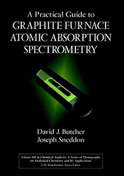 A Practical Guide to Graphite Furnace Atomic Absorption Spectrometry