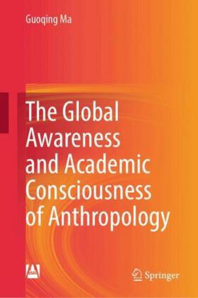 The Global Awareness and Academic Consciousness of Anthropology