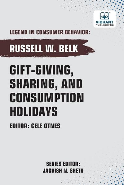 Gift-giving, Sharing, and Consumption Holidays