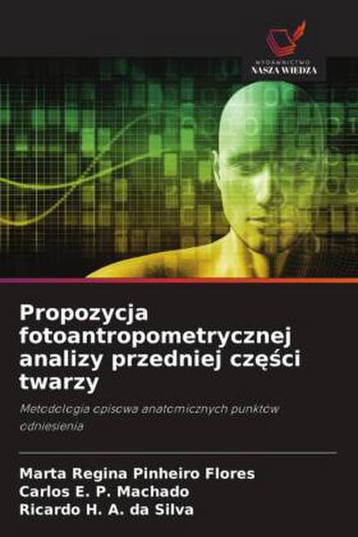 Propozycja fotoantropometrycznej analizy przedniej cz¿¿ci twarzy