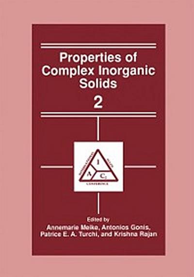 Properties of Complex Inorganic Solids 2
