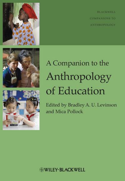 A Companion to the Anthropology of Education