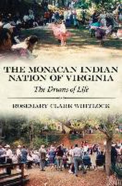 The Monacan Indian Nation of Virginia