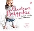Abenteuer Babyjahre