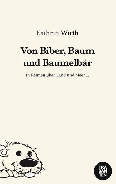 Von Biber, Baum und Baumelbär