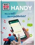 Handy. Was ist toll? Was ist gefährlich?