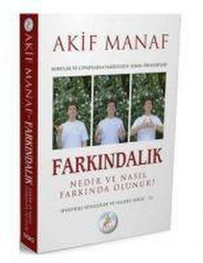 Farkindalik Nedir ve Nasil Farkinda Olunur