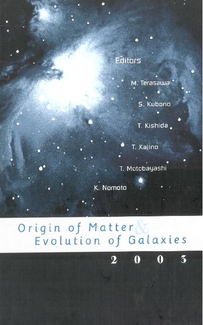 ORIGIN OF MATTER & EVOLUTION OF GALAX...