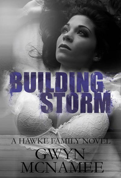 Building Storm: (A Hawke Family Novel)