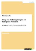 Erfolg von Marketingstrategien bei homogenen Produkten