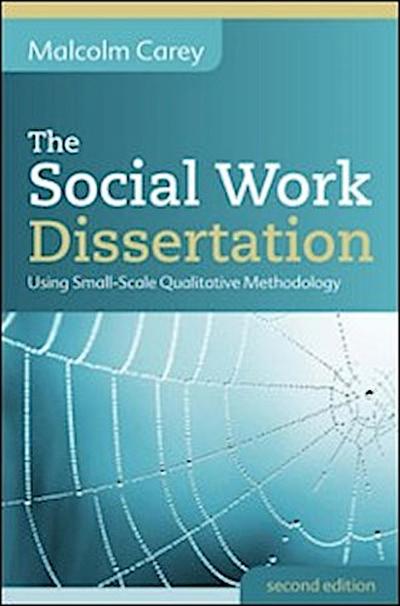 Social Work Dissertation: Using Small-Scale Qualitative Methodology