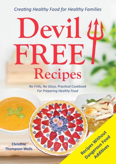 Devil Free Recipes - Recipes Without Food Additives