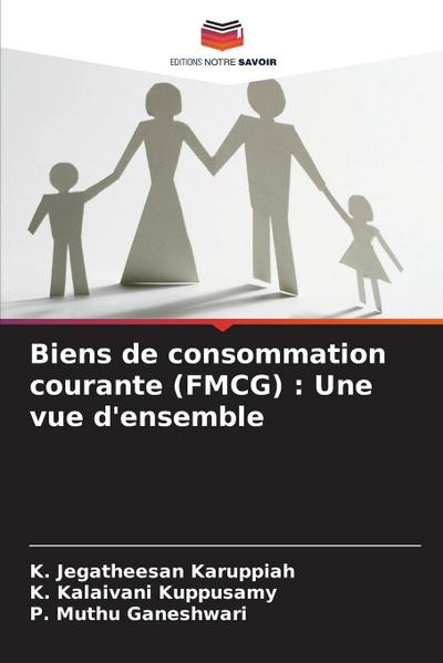 Biens de consommation courante (FMCG) : Une vue d’ensemble