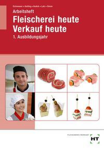 Arbeitsheft Fleischerei heute Verkauf heute