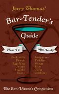 Jerry Thomas’ Bartenders Guide