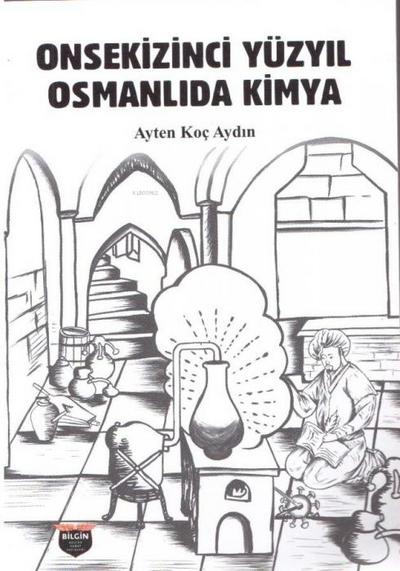 Onsekizinci Yüzyil Osmanlida Kimya