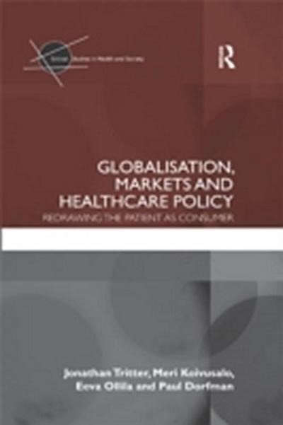 Globalisation, Markets and Healthcare Policy