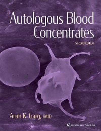 Autologous Blood Concentrates